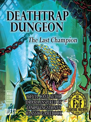 cover image of Deathtrap Dungeon: The Last Champion